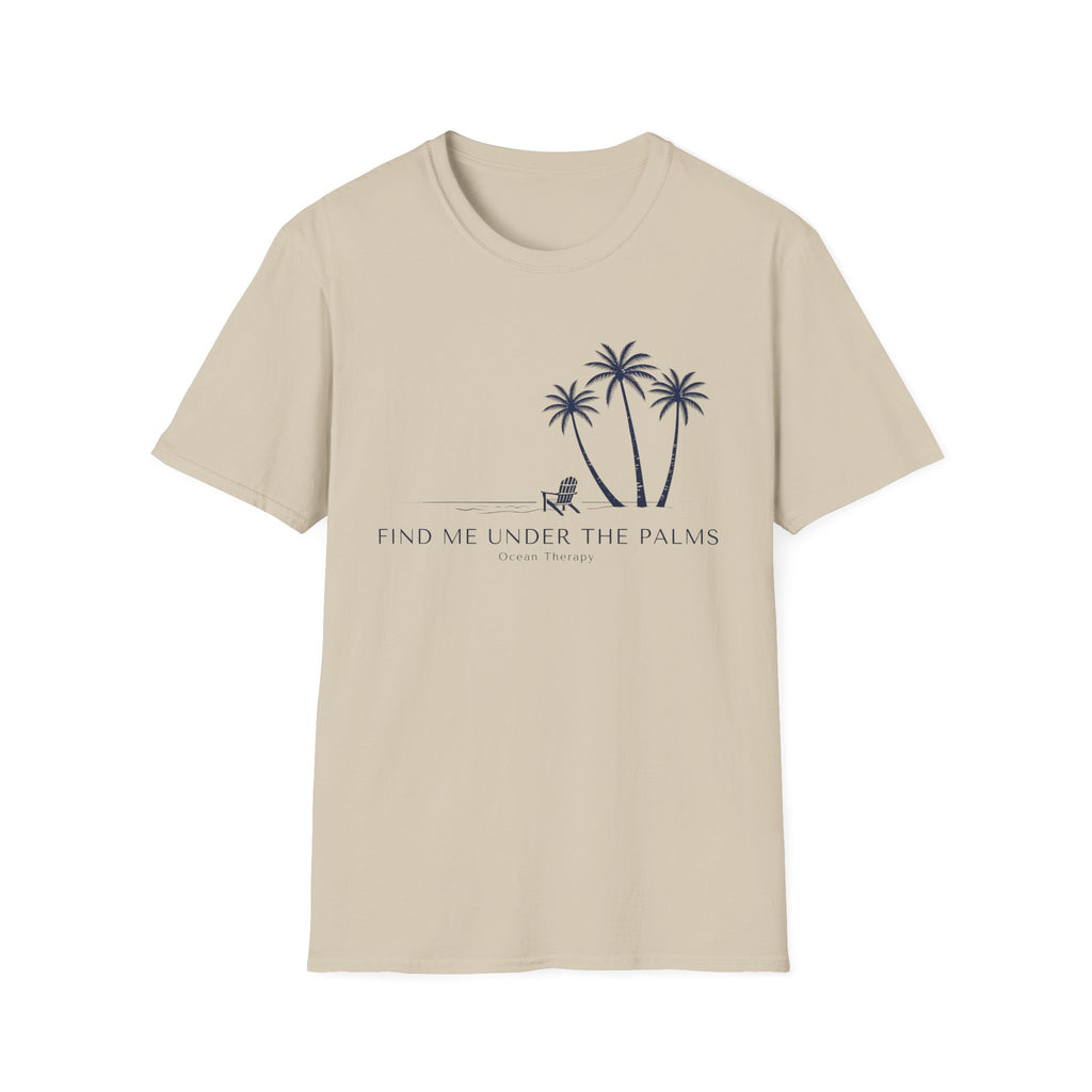 Ocean Therapy Find Me Under The Palms T Shirt