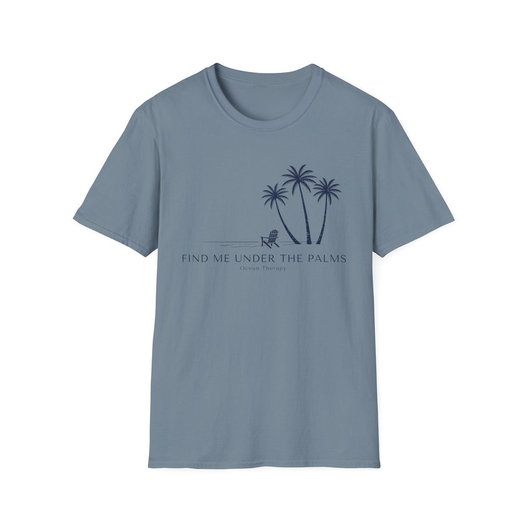 Ocean Therapy Find Me Under The Palms T Shirt
