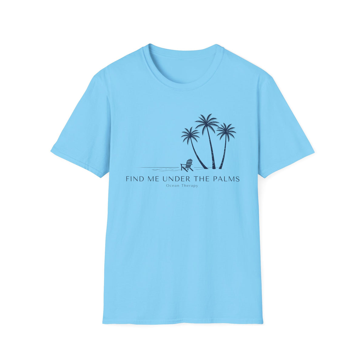 Ocean Therapy Find Me Under The Palms T Shirt